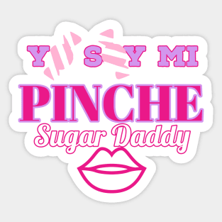 Yo Soy MI PINCHE Sugar Daddy Candy Wrapper design (white) Sticker